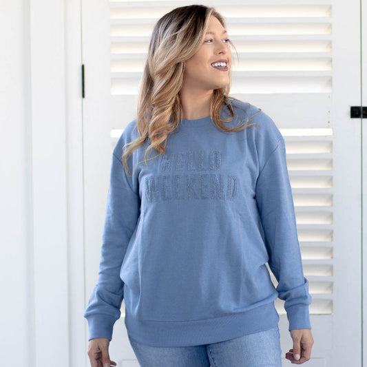 Hello Weekend Sweatshirt