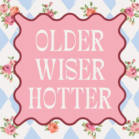 Older Wiser Hotter Napkins